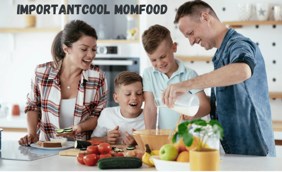 ImportantCool MomFood